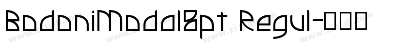 BodoniModal8pt Regul字体转换 BodoniModal8pt Regul字体转换